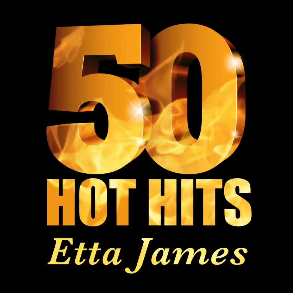 Etta James - 50 Hot Hits