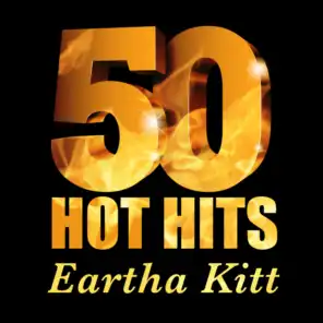 Eartha Kitt - 50 Hot Hits
