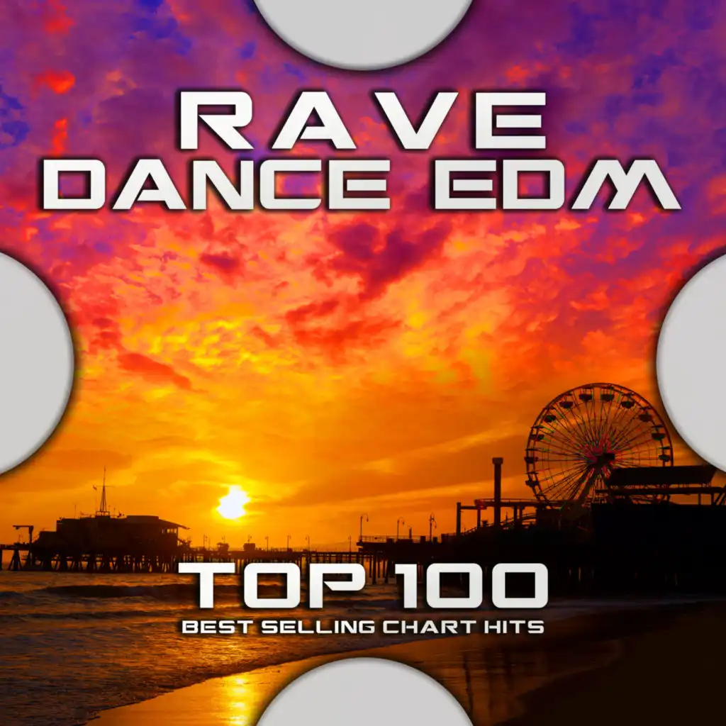Rave Dance EDM Top 100 Best Selling Chart Hits