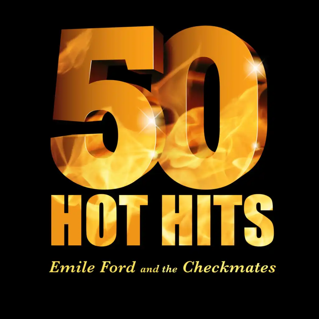 Emile Ford & the Checkmates - 50 Hot Hits