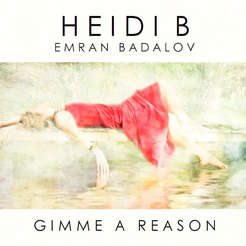Gimme A Reason (Dubbed Out) [feat. Emran Badalov]