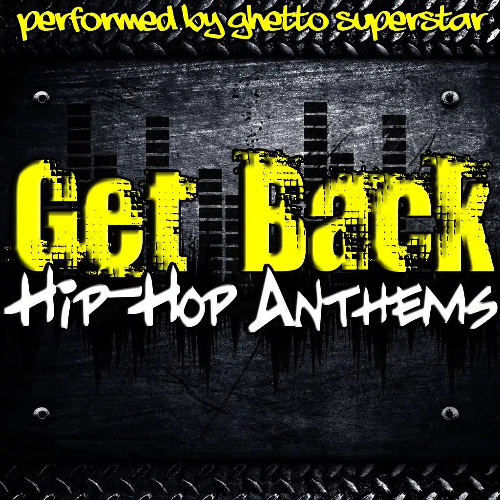 Get Back: Hip-Hop Anthems