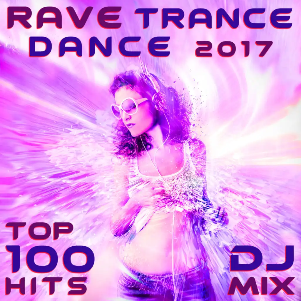 Extraterrestrial (Rave Trance Dance 2017 DJ Mix Edit)
