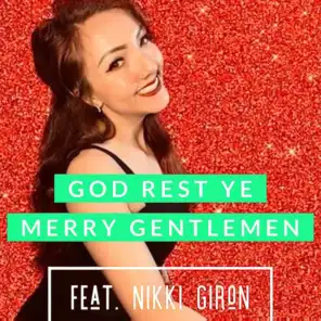 God Rest Ye Merry Gentlemen (feat. Nikki Giron)