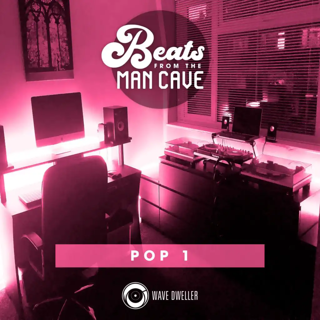 Beats from the Man Cave (Pop 1)