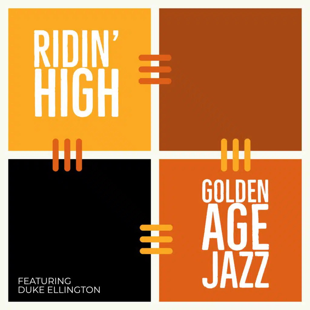 Ridin' High: Golden Age Jazz - Featuring Duke Ellington