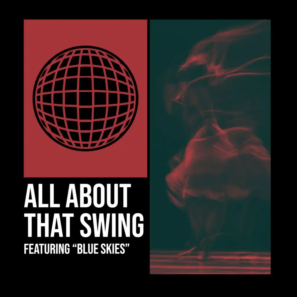All About That Swing - Featuring "Blue Skies"