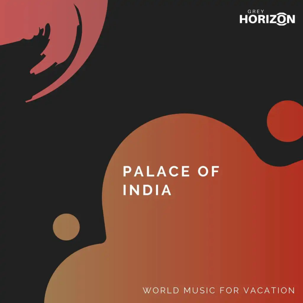 Palace Of India - World Music For Vacation