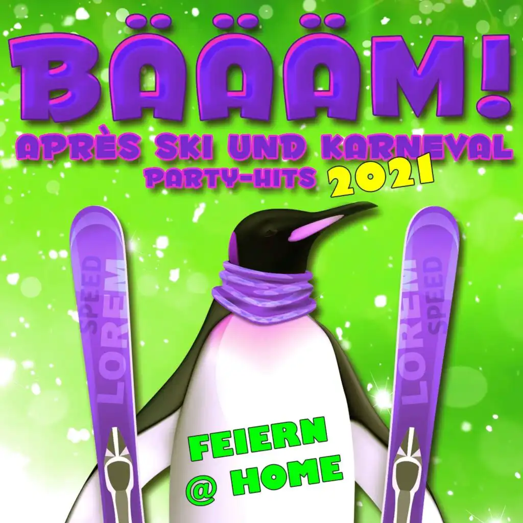 Bäääm! Après Ski und Karneval Party-Hits 2021 (Feiern @home)