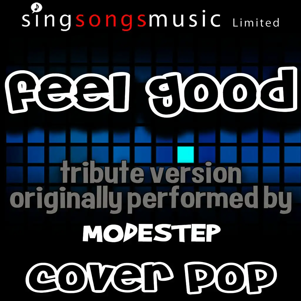 Feel Good (Tribute to Modestep)