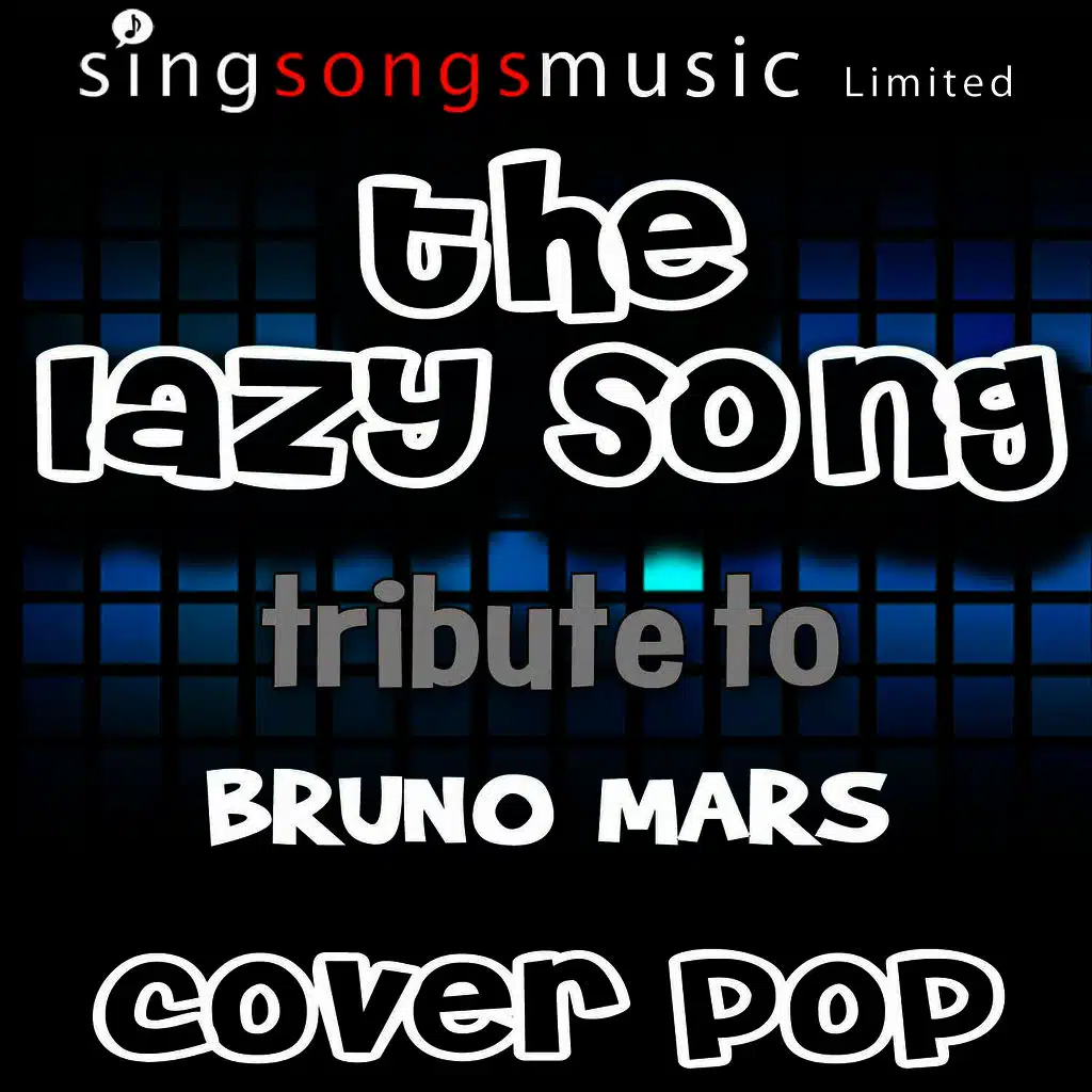 The Lazy Song (Tribute to Bruno Mars)