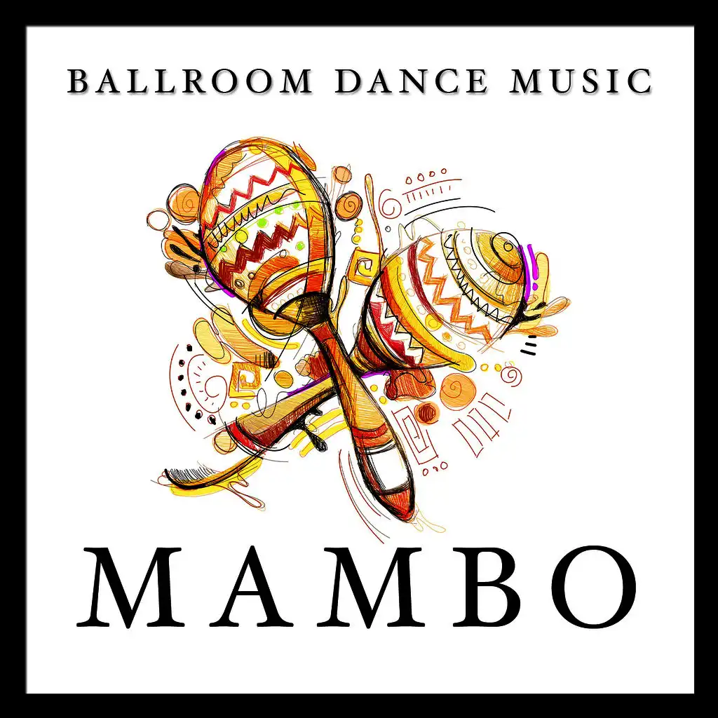 Ballroom Dance Music: Mambo