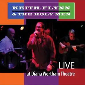 Keith Flynn and the Holy Men Live at the Diana Wortham Theatre