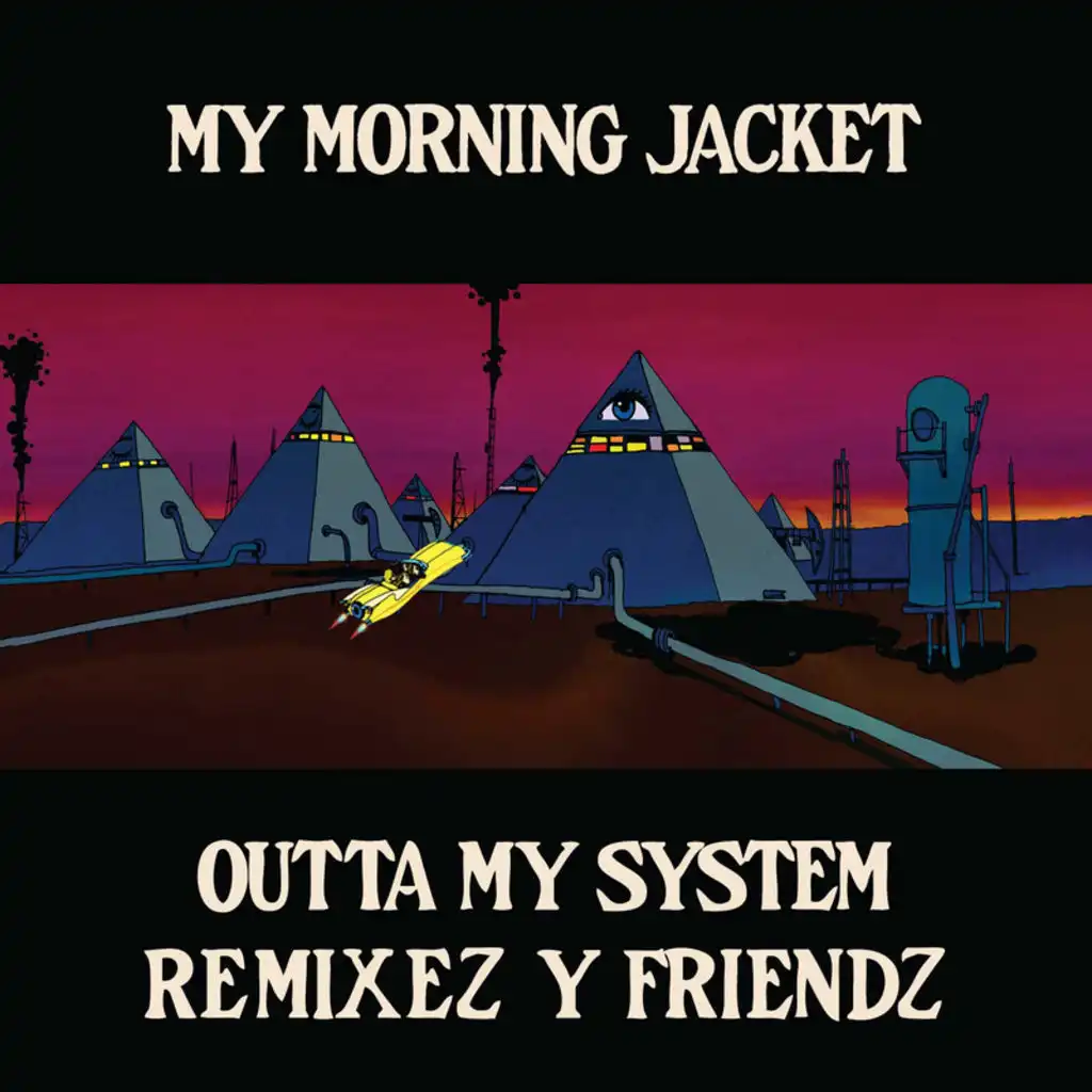 Outta My System - Dave Sitek Remix