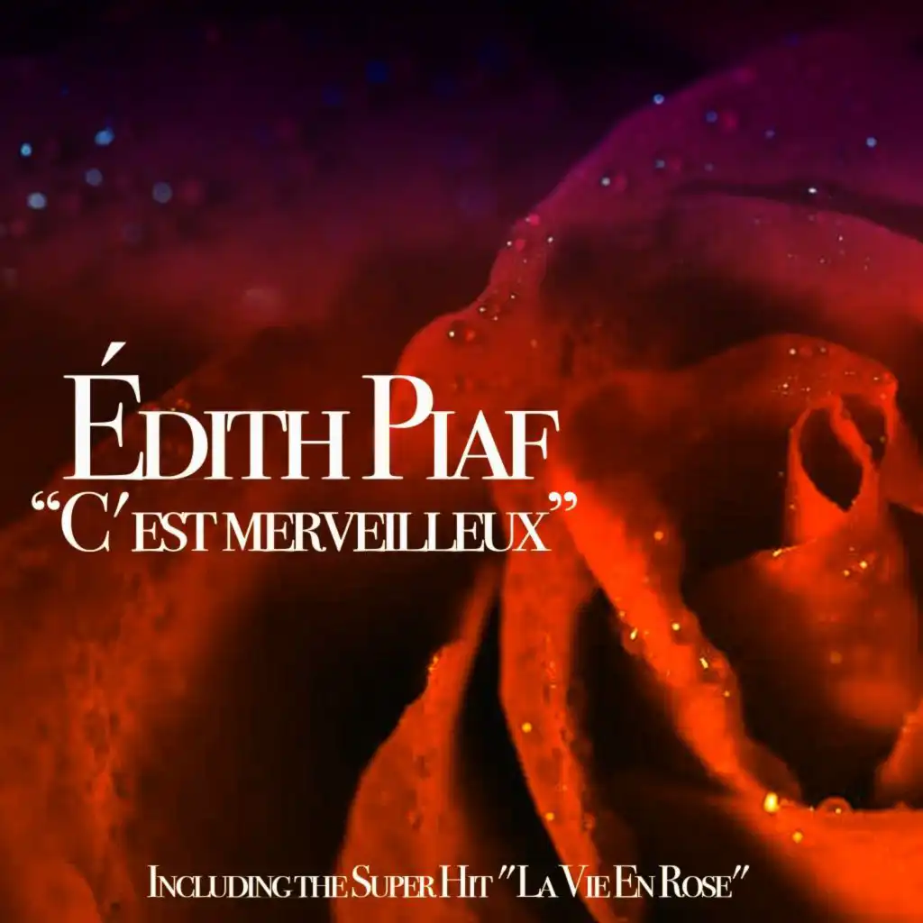 C'est merveilleux (Including the Super Hit "La Vie En Rose")