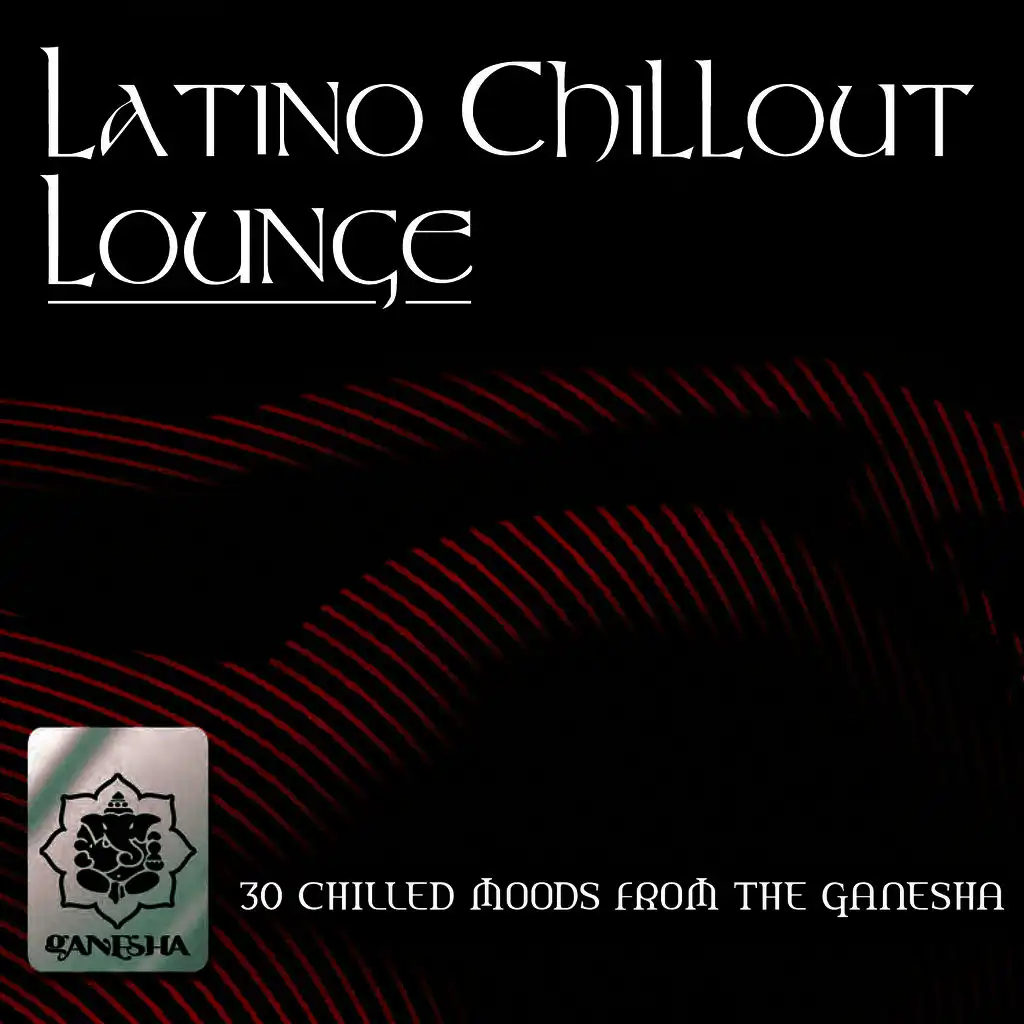 Latino Chillout Lounge