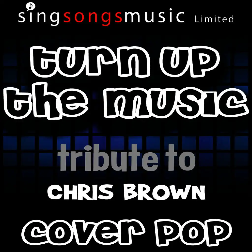 Turn Up the Music (A Tribute to Chris Brown)