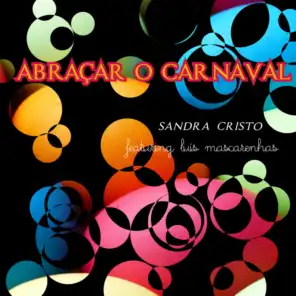 Abraçar o carnaval (feat. Luís Mascarenhas)