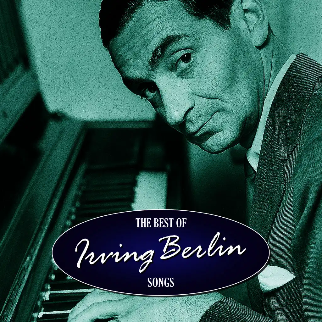 The Best of Irving Berlin Songs