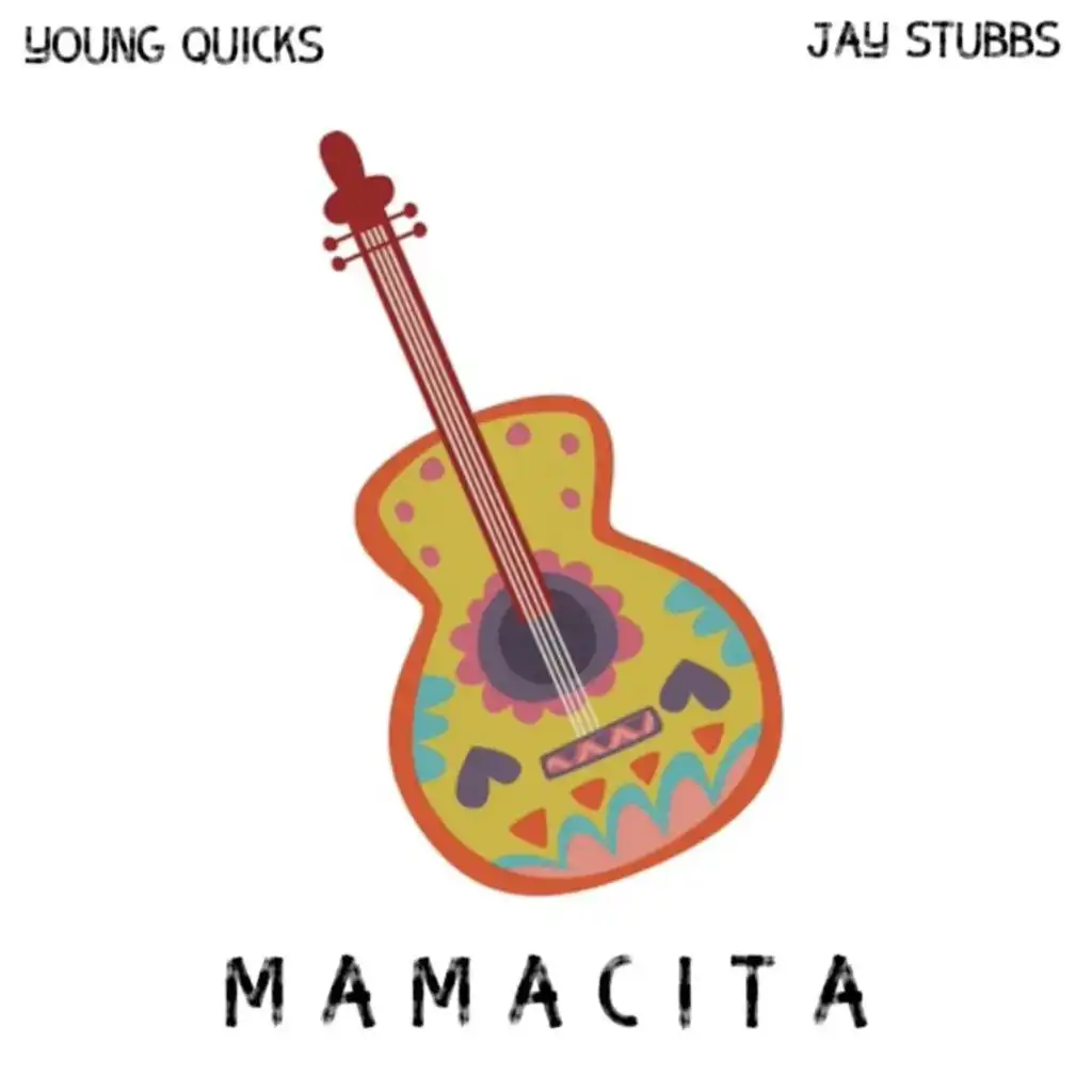 Mamacita (feat. Young Quicks)
