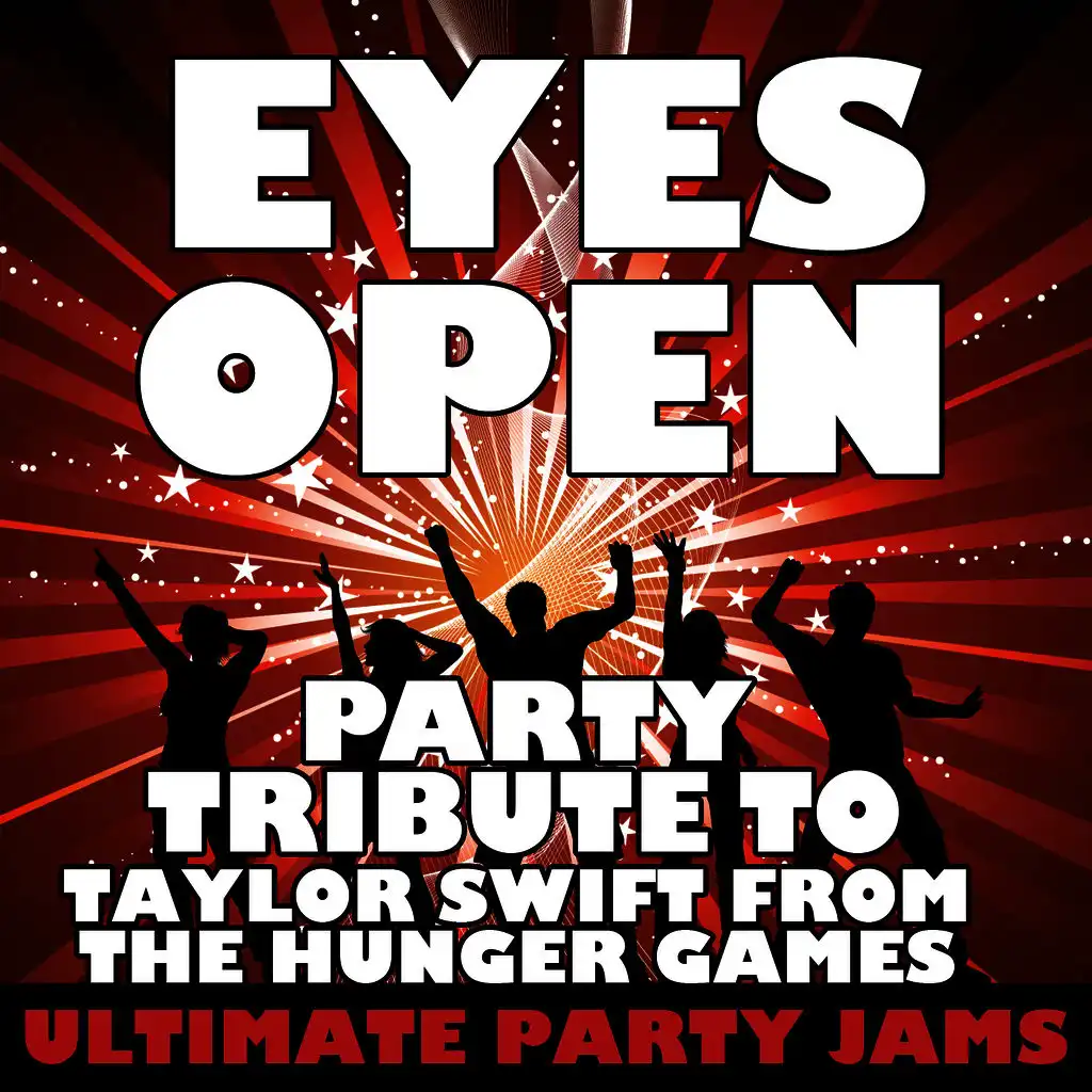 Eyes Open (Party Tribute to Taylor Swift)