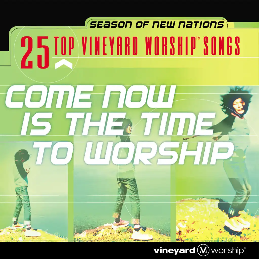 Come Now Is the Time to Worship [Live]