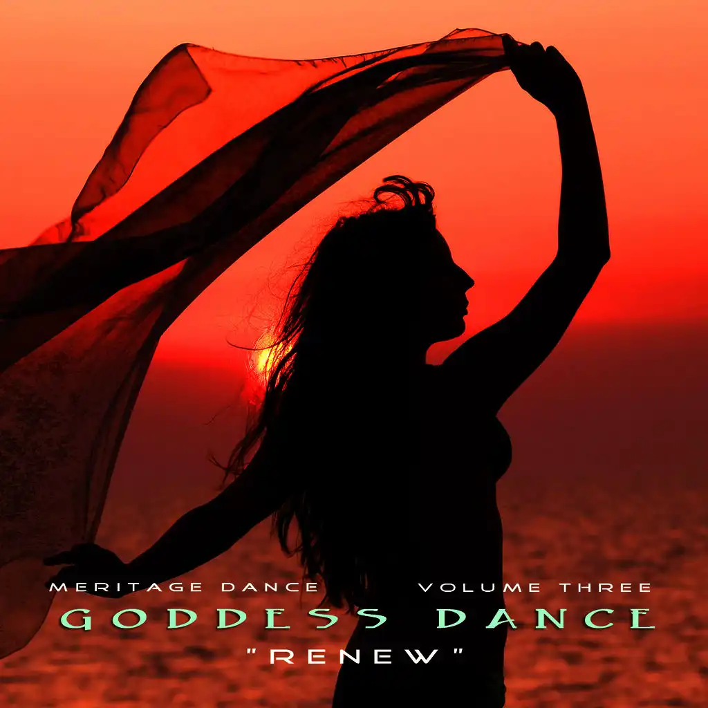 Meritage Dance: Goddess Dance (Renew), Vol. 3