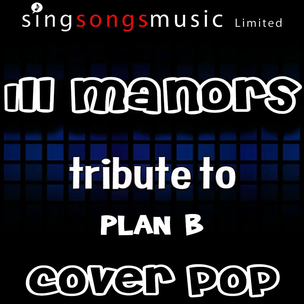 Ill Manors (Tribute to Plan B)