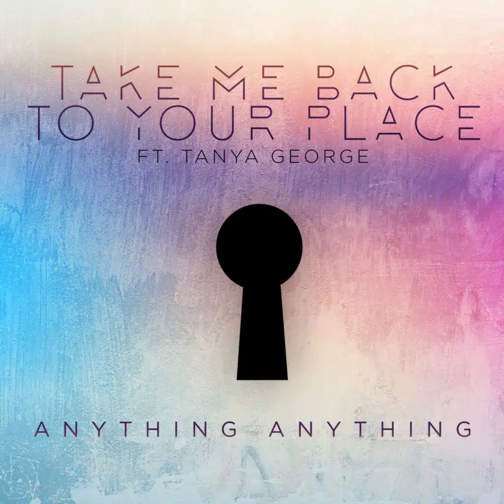 Take Me Back To Your Place (feat. Tanya George)