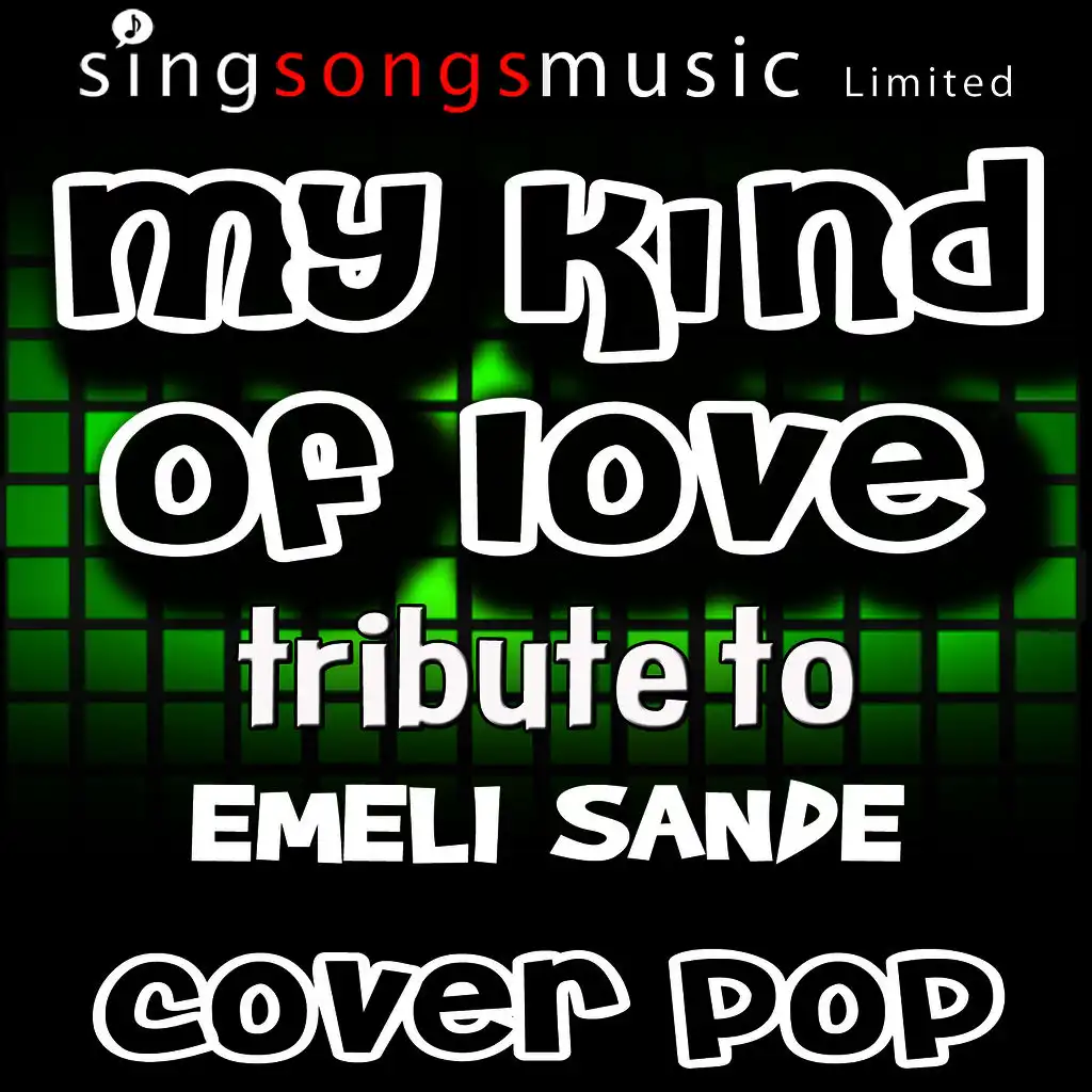 My Kind of Love (Tribute to Emeli Sande)