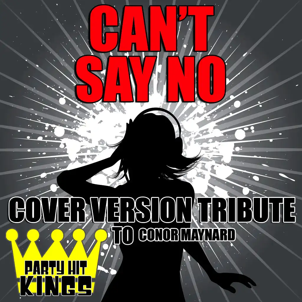 Can't Say No (Cover Version Tribute to Conor Maynard)