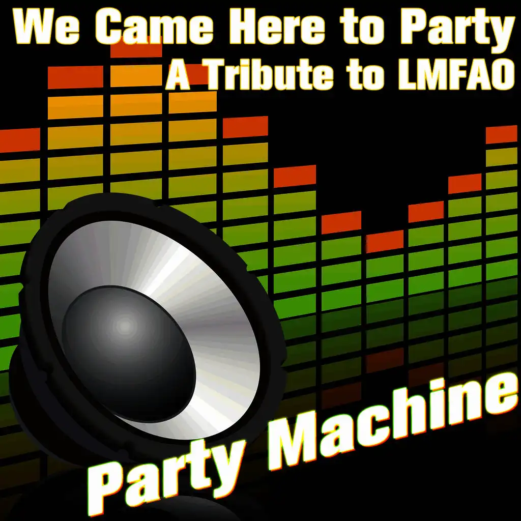 Lmfao - We Came Here to Party (Vocal Melody Version)