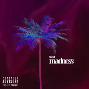 Sweet Madness (feat. Maya)