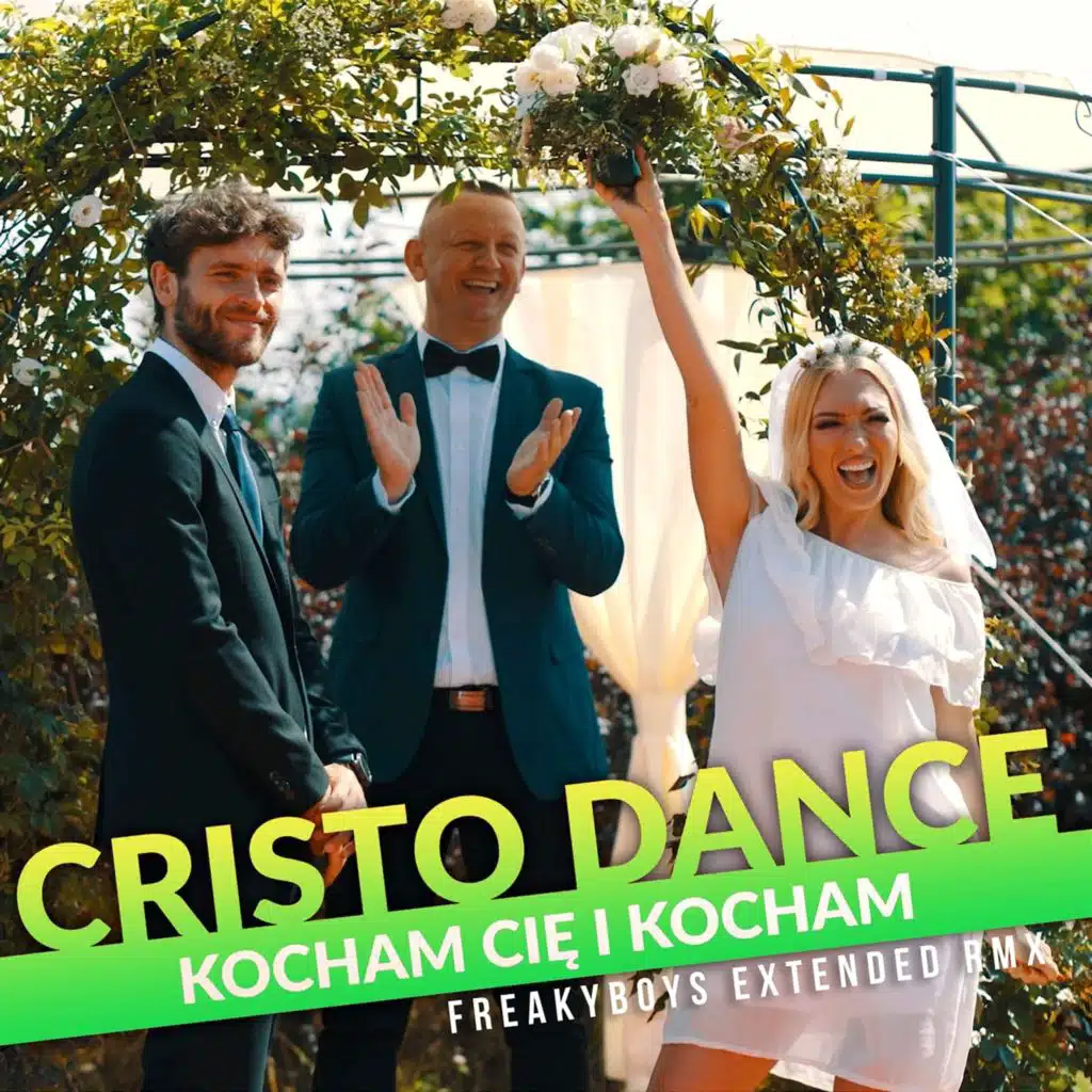 Kocham Cię I Kocham (Freaky Boys Extended Remix)