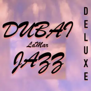 Dubai Jazz (Deluxe Edition)