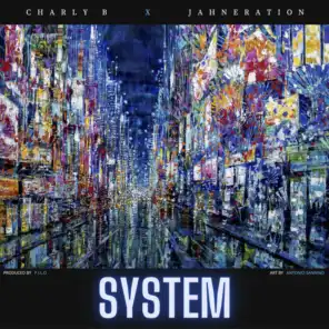 System (feat. Jahneration)