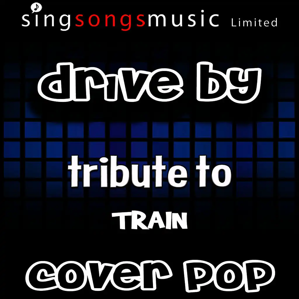 Drive By (Tribute to Train)