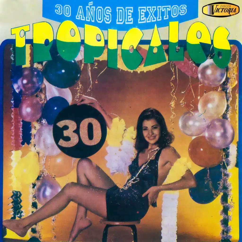 30 Años de Éxitos Tropicales