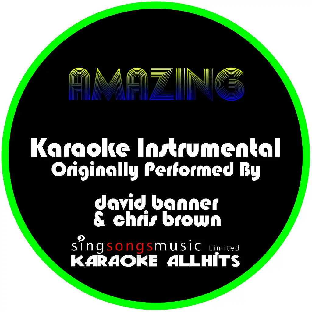 Amazing (Originally Performed By David Banner & Chris Brown) [Instrumental Version]