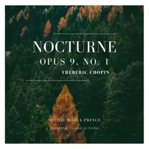 Nocturnes, Op 9: No. 1 in B-Flat Major (feat. Frederic Chopin)