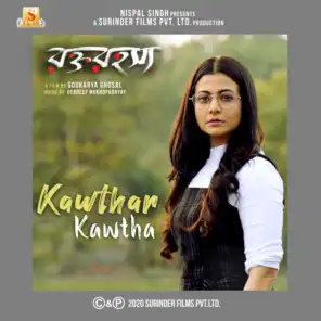 Kawthar Kawtha (From "Rawkto Rawhoshyo")