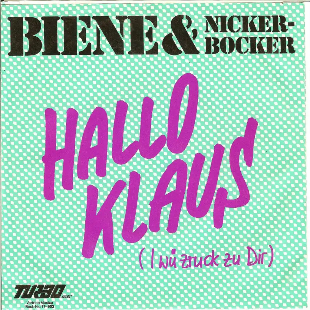 Hallo Klaus (I wü zruck zu Dir) Zruck Zu Dir [Hallo Klaus] (Orginal '83 weibliche Version)