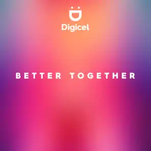 Better Together (Digicel Anthem)