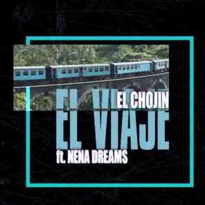 El Viaje (Remix) [feat. Nena Dreams]