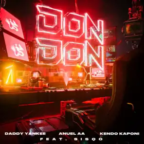 Daddy Yankee, Anuel Aa & Kendo Kaponi