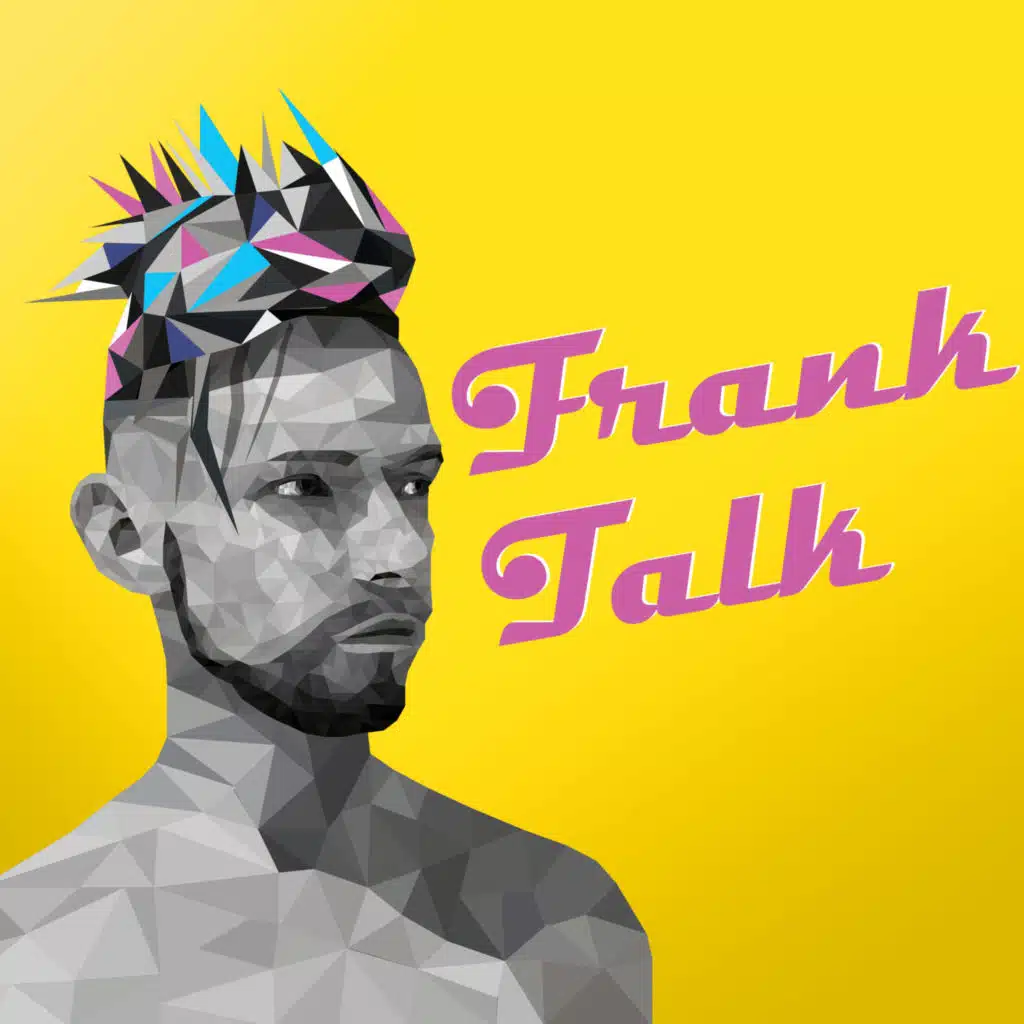 Frank Talk