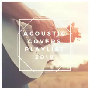 Acoustic Covers Playlist 2019
