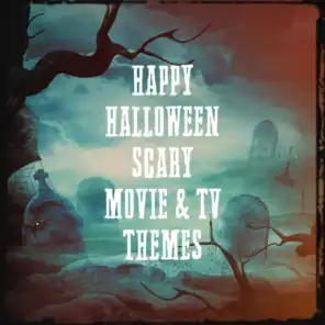 Happy Halloween Scary Movie & Tv Themes