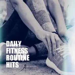 Daily Fitness Routine Hits