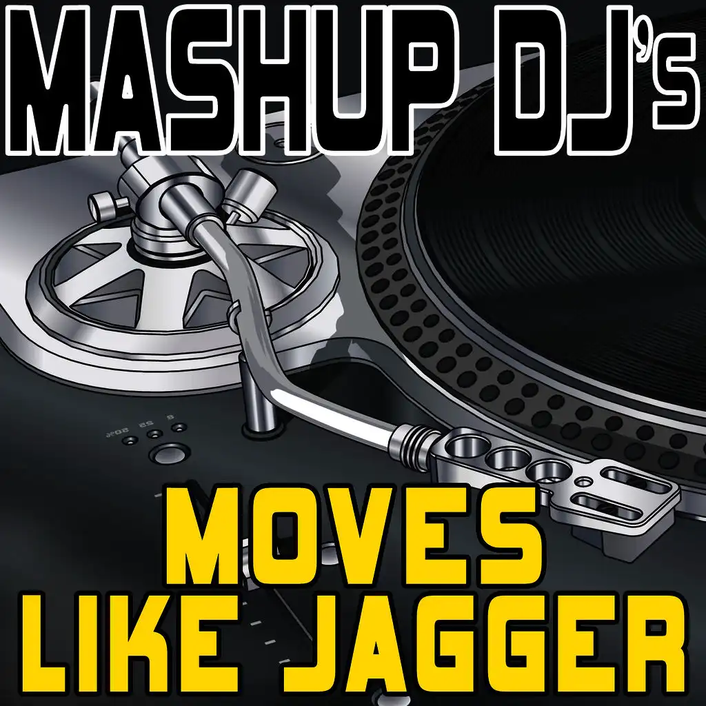 Moves Like Jagger (Remix Tools for Mash-Ups)